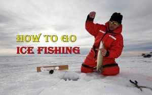 How to Go Ice Fish This Winter