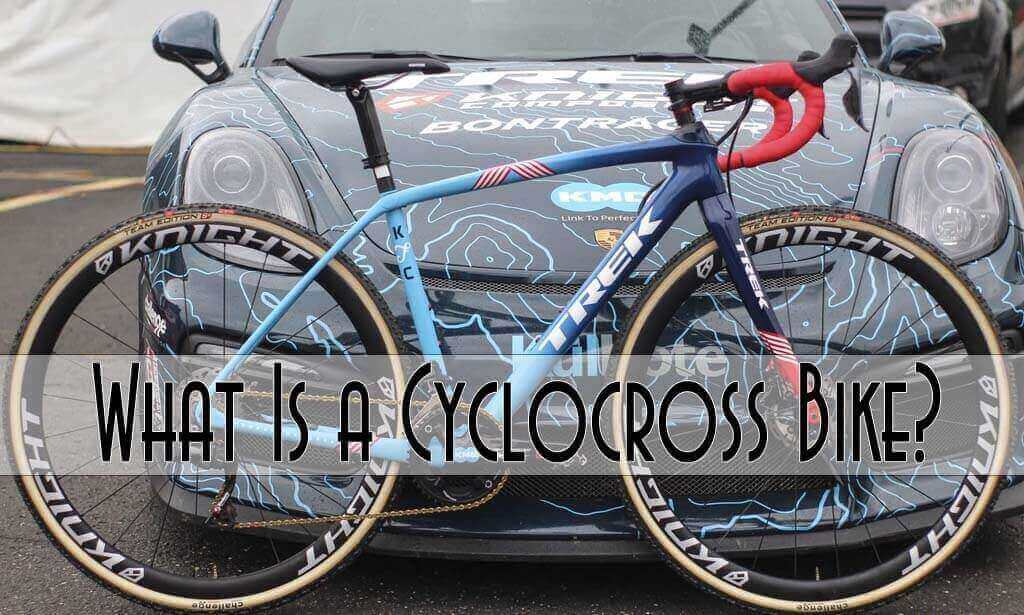 What Is a Cyclocross Bike